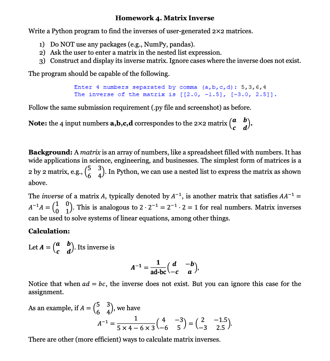 [SOLVED] Homework 4. Matrix Inverse Write a Python program to find the ...