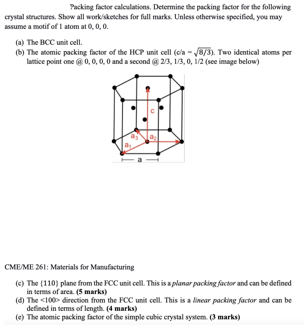 [SOLVED] Packing factor calculations. Determine the packing factor for ...