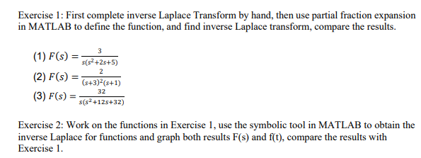 [SOLVED] Exercise 1: First complete inverse Laplace Transform by hand ...