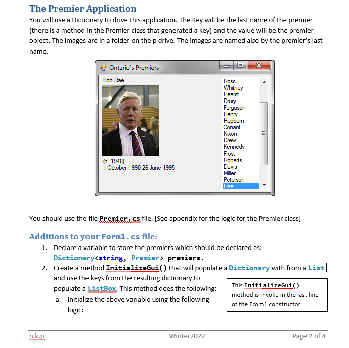 [SOLVED] The Premier Application You will use a Dictionary to drive ...
