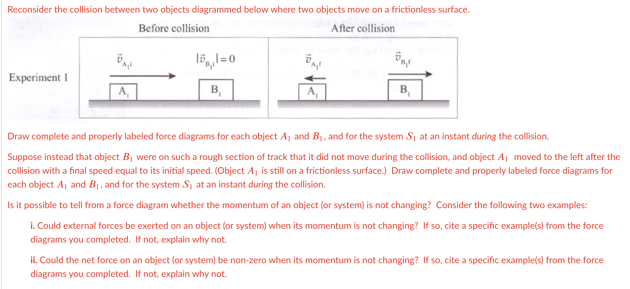 [SOLVED] Reconsider the collision between two objects diagrammed below ...