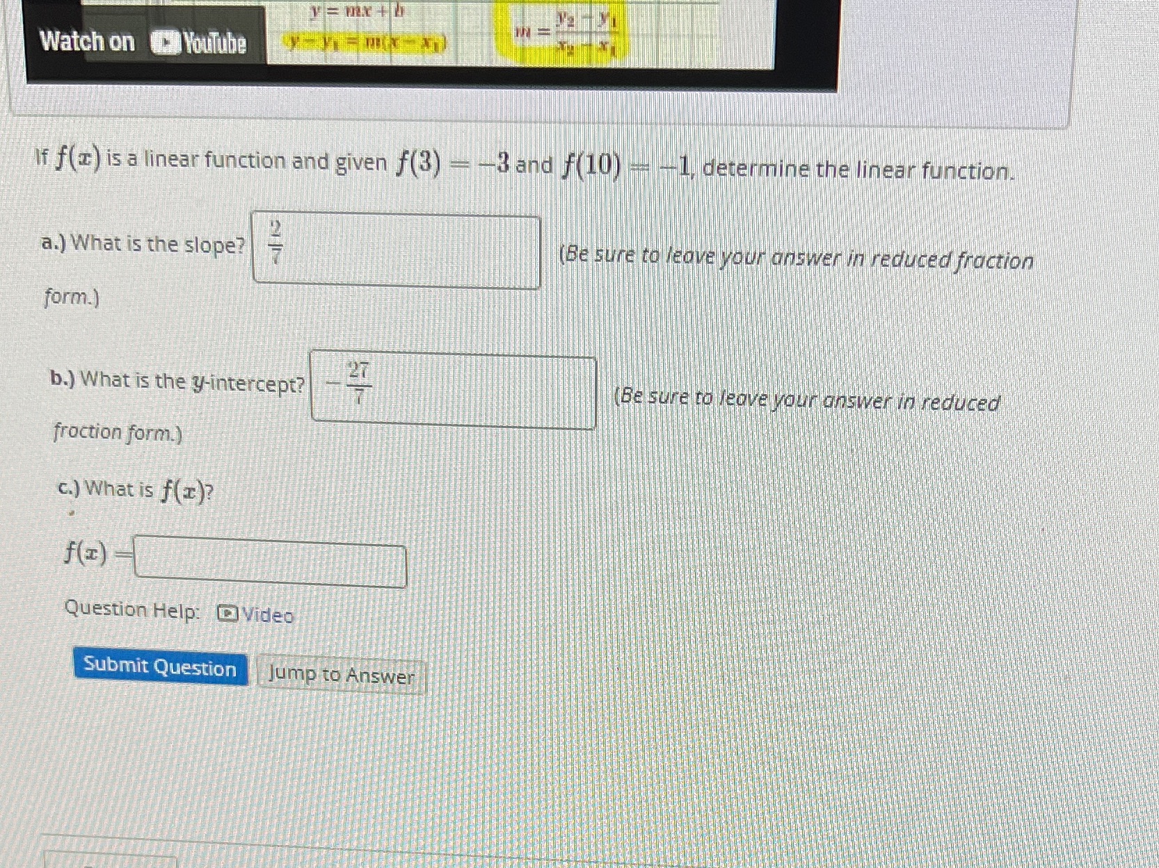 [SOLVED] Watch on YouTube If f(x) is a linear function and given (1 ...