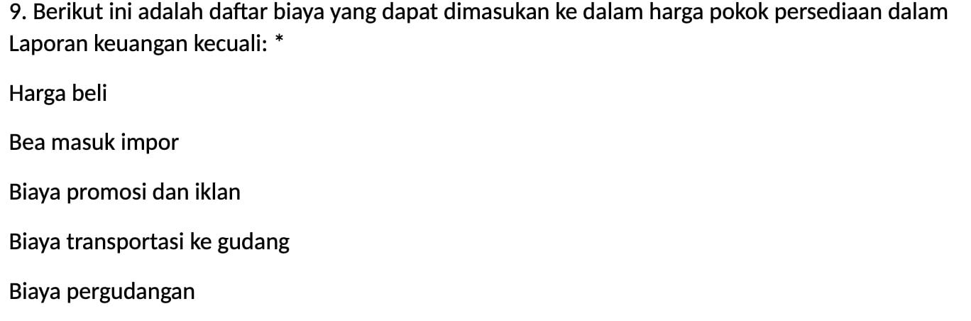 [SOLVED] 9. Berikut ini adalah daftar biaya yang dapat dimasukan ke ...