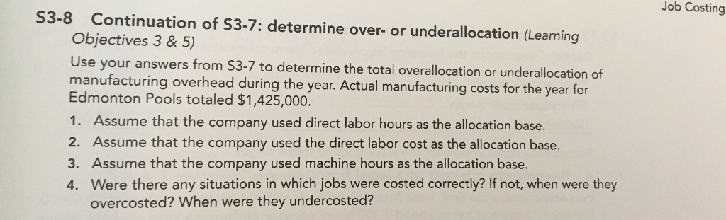 [SOLVED] Job Costing S3-8 Continuation of S3-7: determine over- or ...