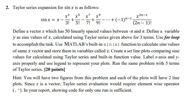 [SOLVED] Solve using Matlab. 2. Taylor series expansion for sin x is (1 ...