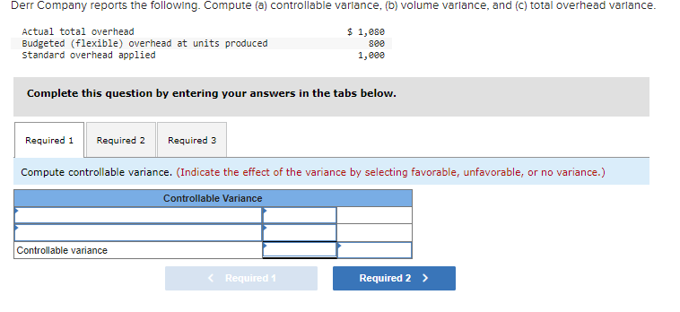 [SOLVED] Derr Company reports the following. Compute (a) controllable ...