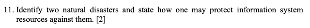 [SOLVED] Identify two natural disasters and state how one may protect ...