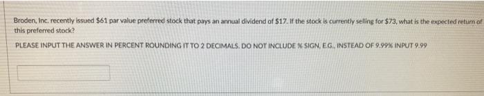 [SOLVED] Broden, Inc. recently issued $61 par value preferred stock ...