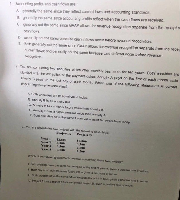 [SOLVED] Accounting profits and cash flows are: A. generally the same ...