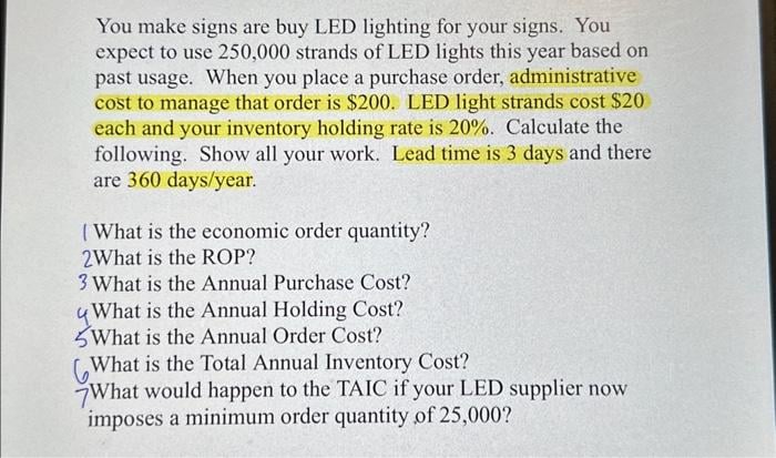 [SOLVED] You make signs are buy LED lighting for your signs. You (1 ...
