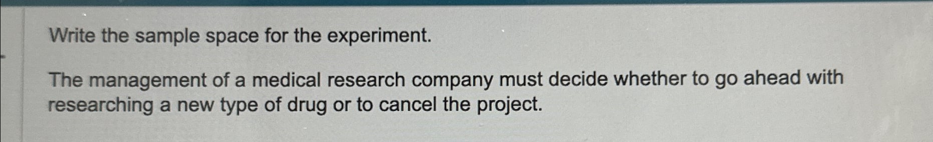 [SOLVED] The management of a medical research company must decide ...
