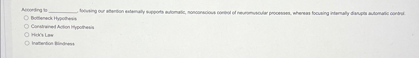 [SOLVED] According to focusing our attention externally supports ...