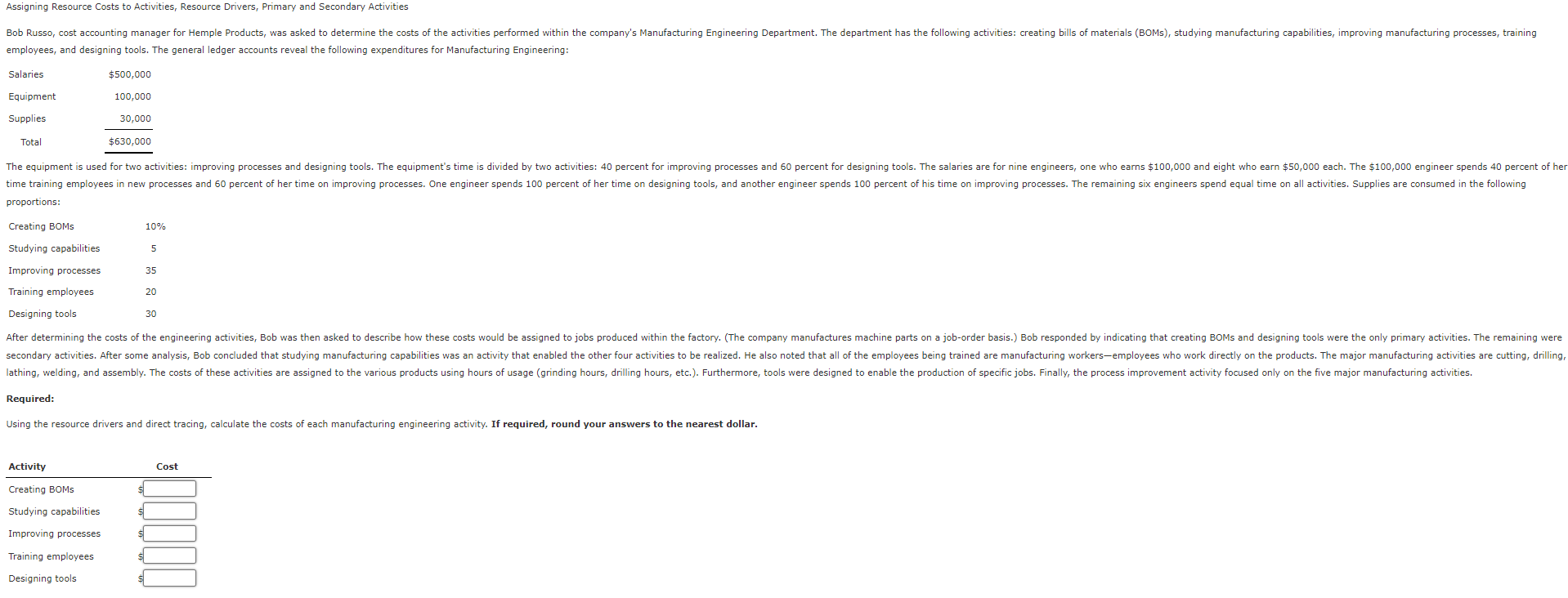 [SOLVED] Assigning Resource Costs to Activities, Resource Drivers ...