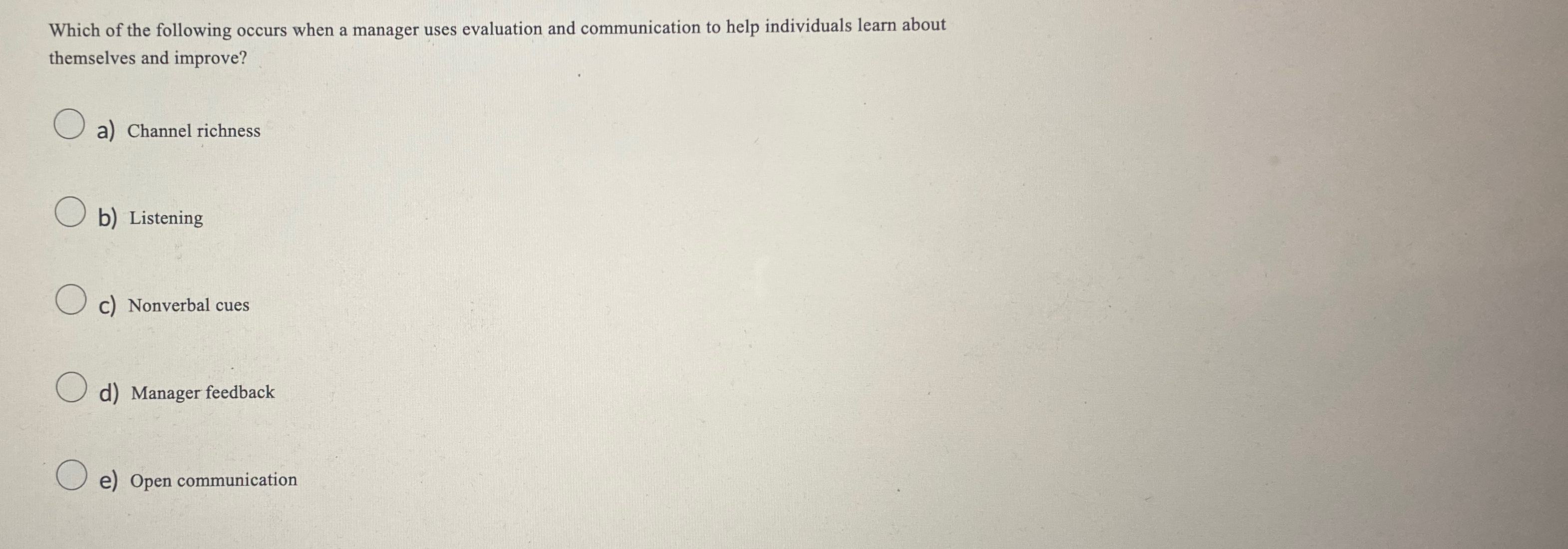 [SOLVED] Which of the following occurs when a manager uses evaluation ...