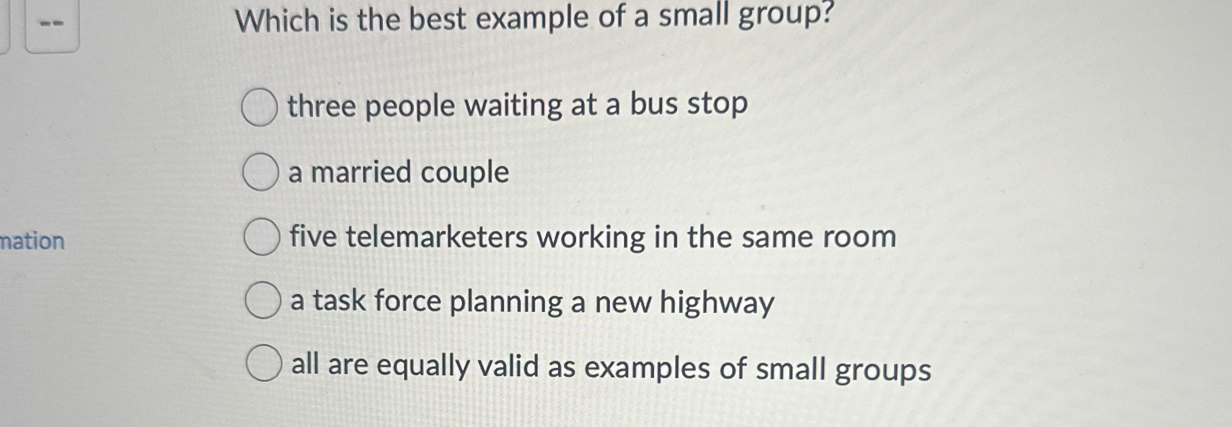 [SOLVED] Which is the best example of a small group? three people (1 ...
