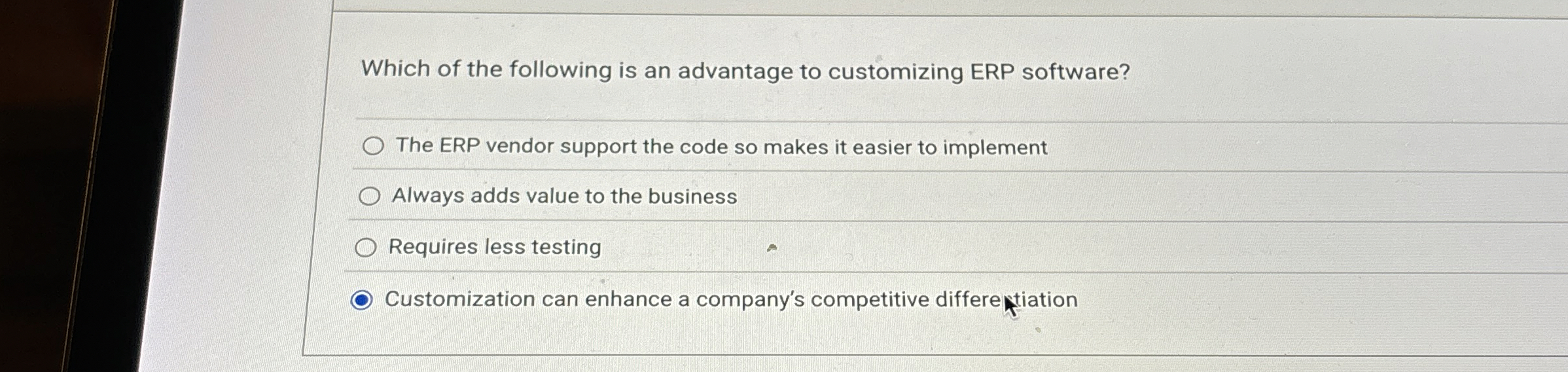 [SOLVED] Which of the following is an advantage to customizing ERP ...