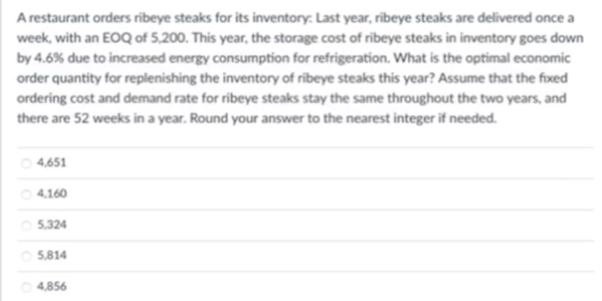 [SOLVED] A restaurant orders ribeye steaks for its inventory. Last year ...