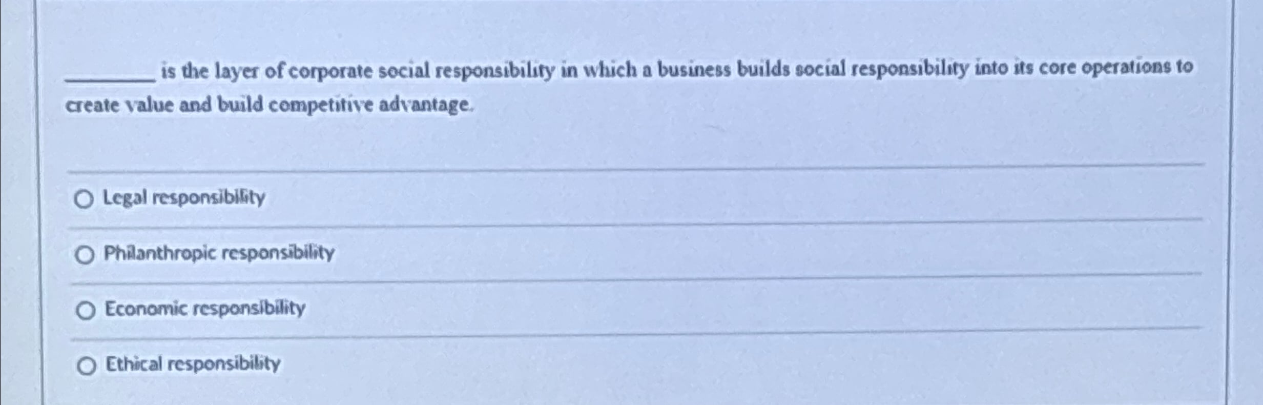[SOLVED] is the layer of corporate social responsibility in which a ...