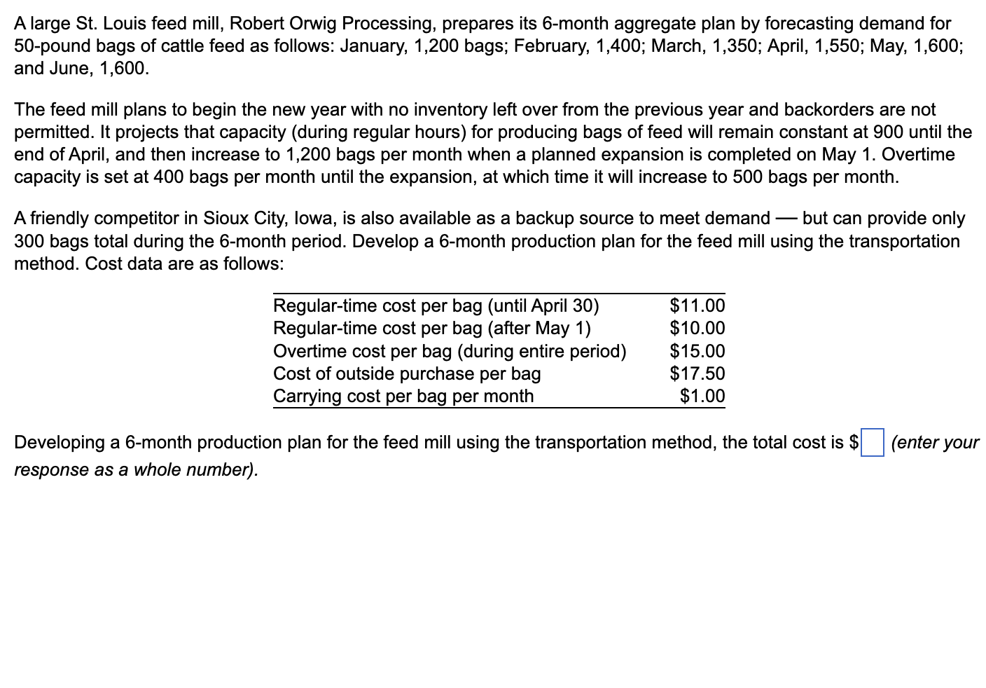 [SOLVED] A large St. Louis feed mill, Robert Orwig Processing, prepares ...