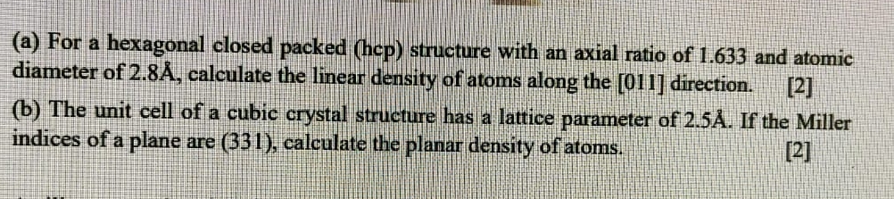 [SOLVED] ( a ) For a hexagonal closed packed ( hcp ) (1 Answer ...