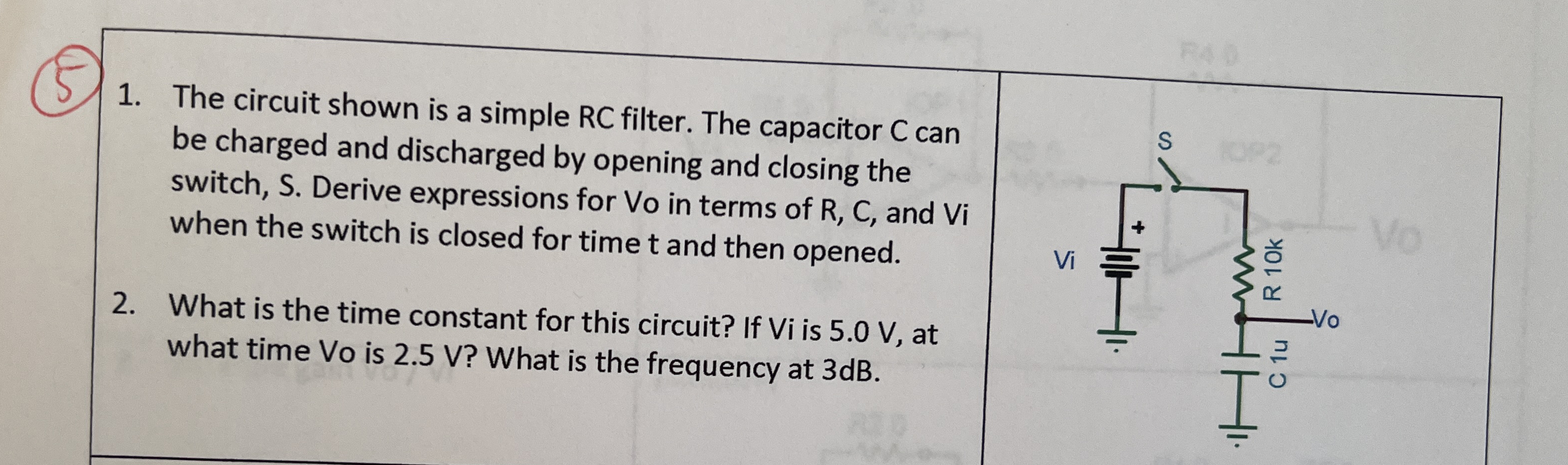[SOLVED] The circuit shown is a simple RC filter. The capacitor C (1 ...