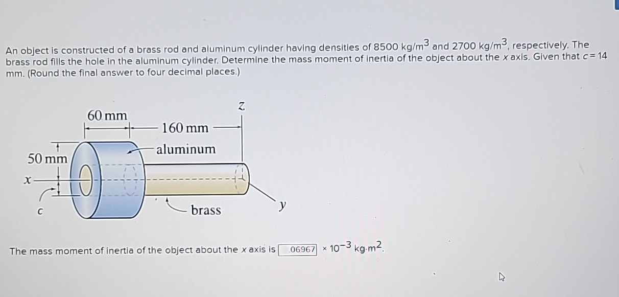[SOLVED] An object is constructed of a brass rod and aluminum cylinder ...