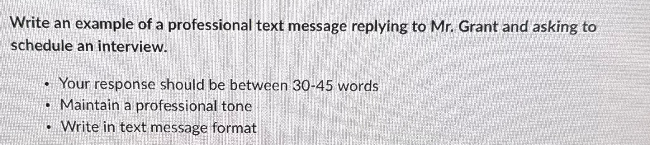 [SOLVED] Write an example of a professional text message replying to Mr ...