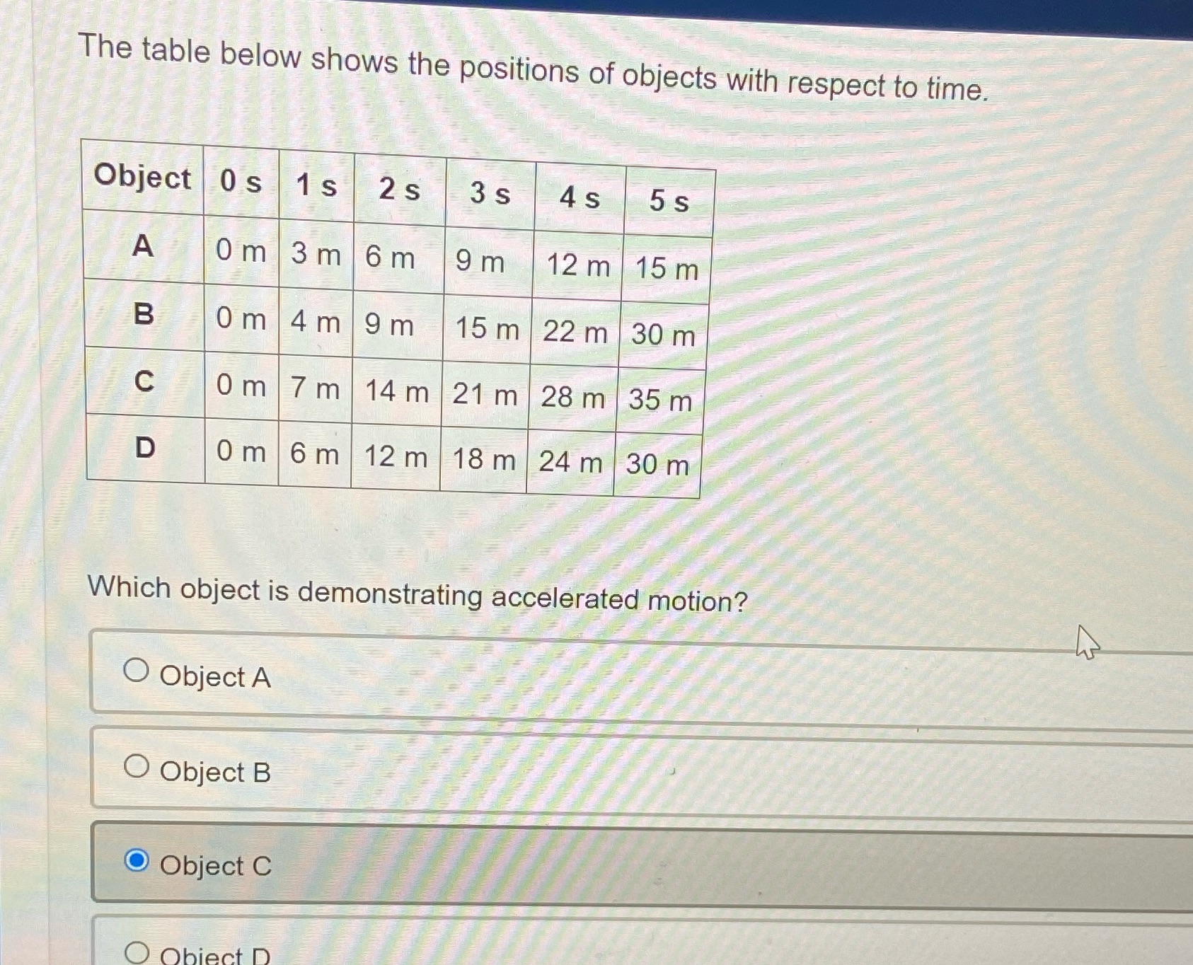 [SOLVED] The table below shows the positions of objects with respect to ...