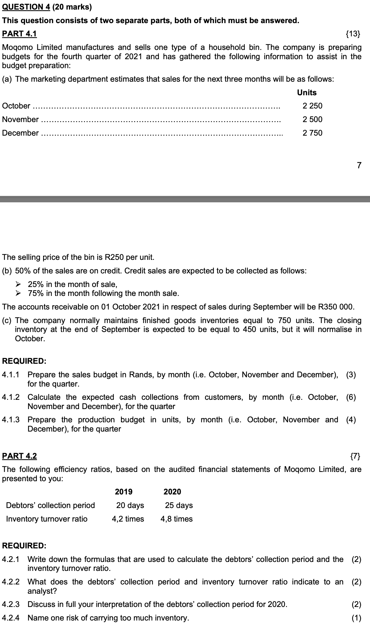 [SOLVED] Question 4.2.2 please, thank you so much QUESTION 4 (20 marks ...