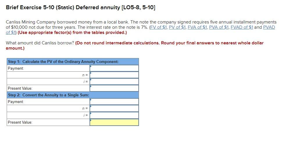 [SOLVED] Brief Exercise 5-10 (Static) Deferred annuity (LO5-8, 5-10 ...