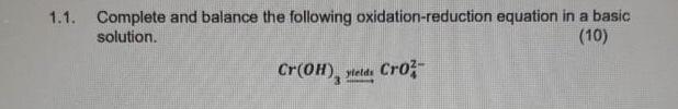 [SOLVED] 1. Complete and balance the following oxidation-reduction ...