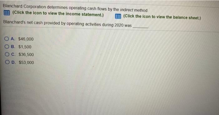 [SOLVED] Blanchard Corporation determines operating cash flows by the ...