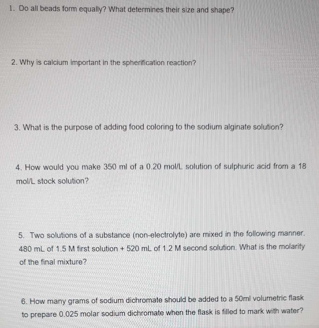 [SOLVED] all the questions please 1. Calculate how much Sodium Alginate ...